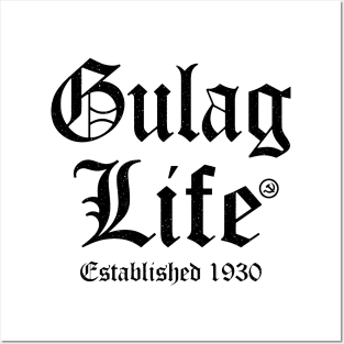 Gulag Life II Posters and Art